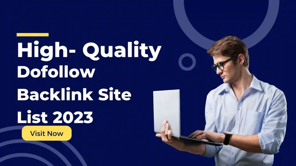 High-Quality Dofollow Backlink Site List 2023.